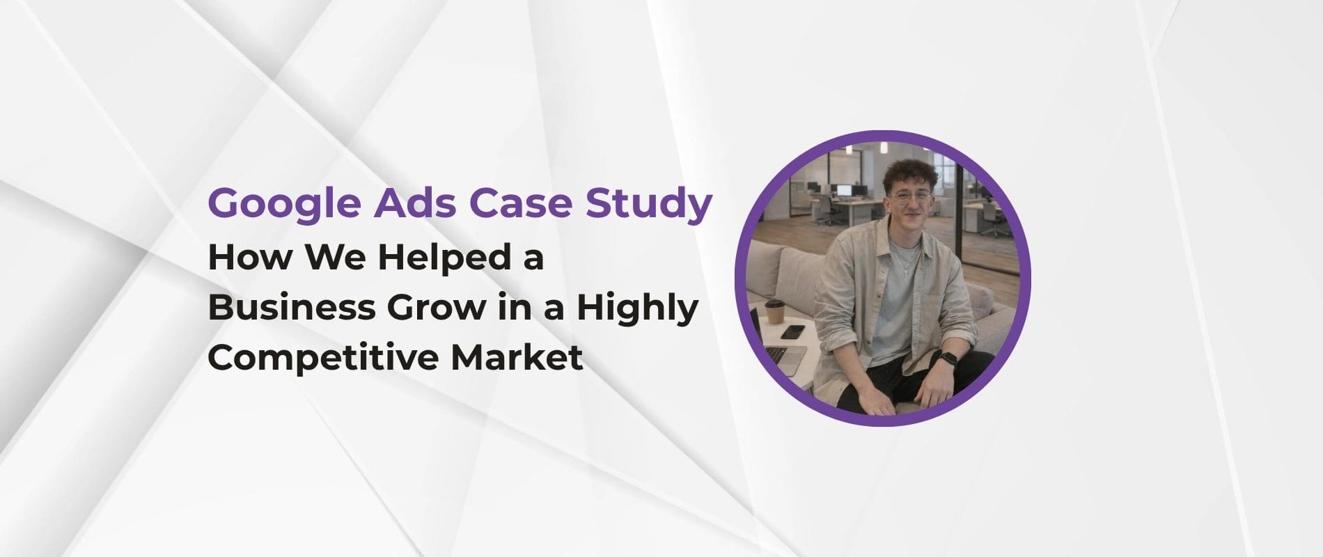 Google ads case study
