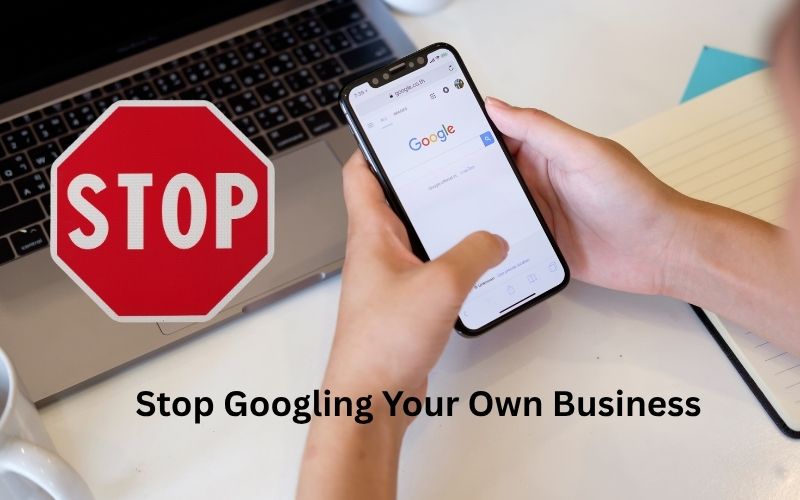 Google your own business